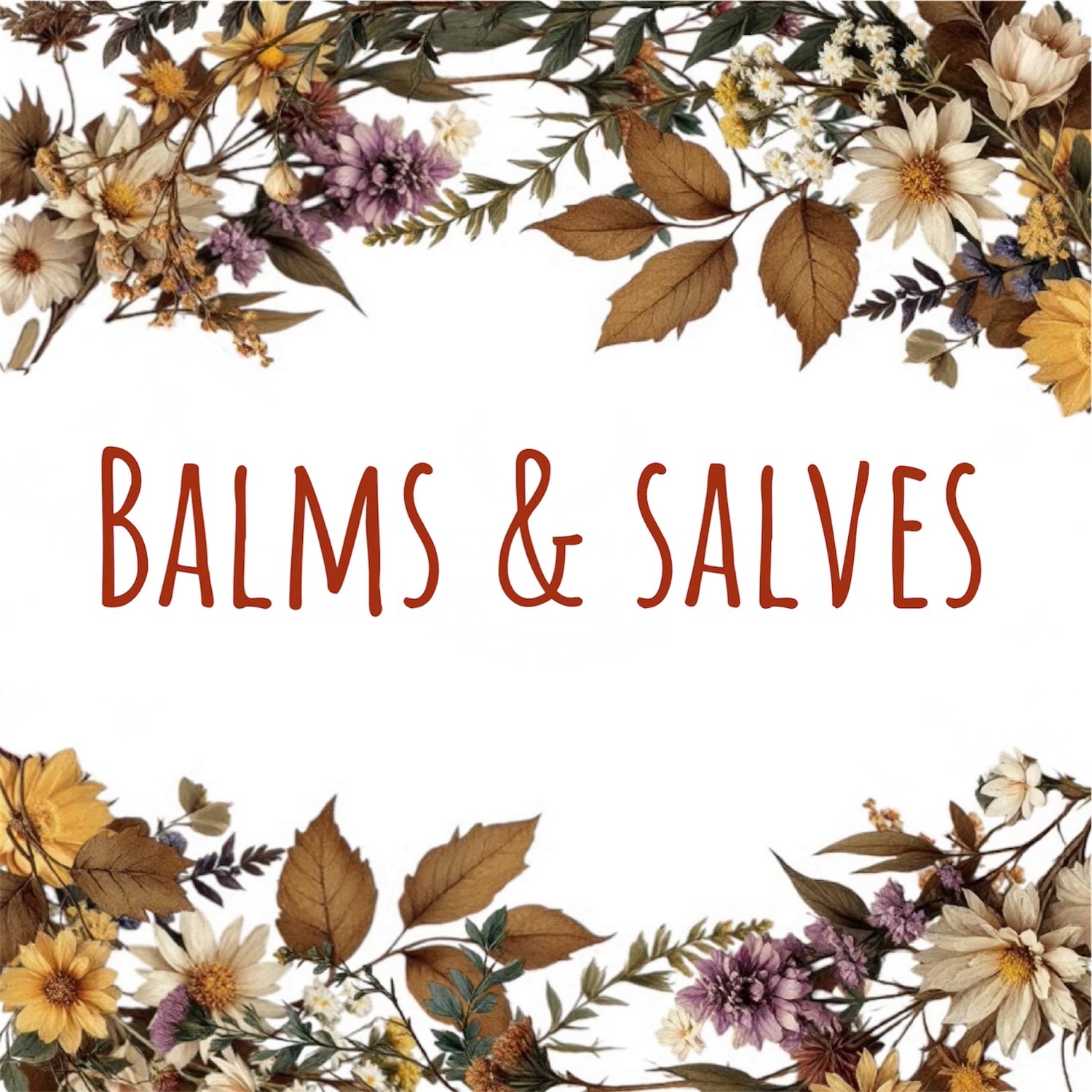 Balms and Salves